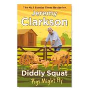 预 售克拉克森的农场第三部 猪也会飞 同名爆火真人秀 Diddly Squat 3 Pigs Might Fly英文散文原版图书外版进口书籍 Jeremy