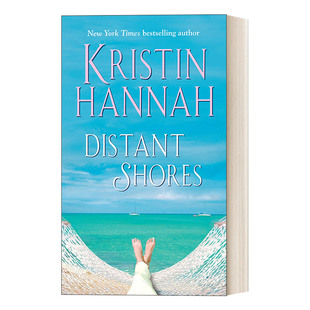 英文原版 Distant Shores 遥远的海岸 纽约时报畅销书 女性浪漫小说 简装 Kristin Hannah 英文版 进口英语原版书籍
