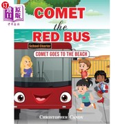 海外直订Comet the Red Bus  Comet goes to the beach 红色巴士彗星 彗星去海滩
