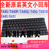 thinkpad联想e431e440t440t440pt450t440sl440英文键盘