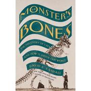4周达The Monster's Bones  The Discovery of T. Rex and How It Shook Our World 9781324006534