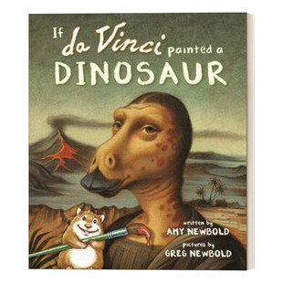 英文原版 If da Vinci Painted a Dinosaur 如果达芬奇画恐龙 儿童艺术启蒙绘本 英文版 进口英语原版书籍