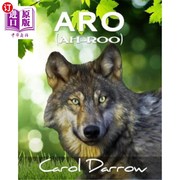 海外直订Aro  The story of a mistreated wolf pup 阿罗 一只被虐待的小狼崽的故事