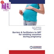 海外直订医药图书barriers&facilitatorstonrtforsmokingcessationduringpregnancy怀孕期间使用nrt戒烟的障碍和促