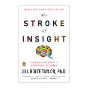 英文原版 My Stroke of Insight 左脑中风 右脑开悟 奇迹 哈佛大学脑神经科学家Jill Bolte Taylor 英文版 进口英语原版书籍