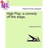 海外直订High Play  A Comedy Off the Stage. High Play 舞台下的喜剧。