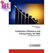 海外直订Production Efficiency and Pricing Policy for Milk 牛奶的生产效率与定价政策