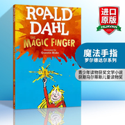 正版魔法手指 英文原版小说 The Magic Finger 罗尔德达尔Roald Dahl 英文版进口英语书籍搭查理和巧克力工厂了不起的狐狸爸爸女巫