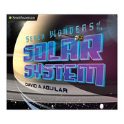 英文原版 Seven Wonders of the Solar System Smithsonian 史密森系列 太阳系七大奇迹 儿童天文科普百科 精装 Tonya Bolden