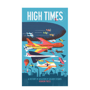 预 售High Times 黄金时代：航空业的历史 *特装帧可展开 飞机飞行 英文儿童艺术绘本书籍进口原版