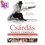 海外直订Csárdás Dance Company A History Csárdás舞蹈团 历史