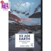 海外直订Ice Age Earth Late Quaternary Geology and Climate 冰河时代地球 晚第四纪地质与气候