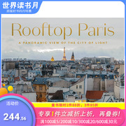 英文原版 全景展开巴黎屋*：光之城全景摄影 法国摄影师laurent Dequick Rooftop Paris 人文景观摄影 正版进口图书