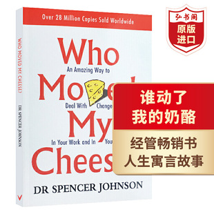 谁动了我的奶酪英文原版whomovedmycheese斯宾塞约翰逊经管畅销书不变的就是变化搭从零到一原子习惯马斯克传