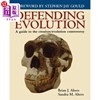 海外直订Defending Evolution  A Guide to the Evolution/Creation Controversy 捍卫进化：进化/创造争议的指南