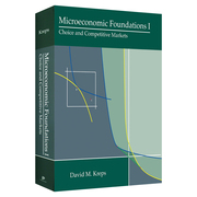高级微观经济学 英文原版 Microeconomic Foundations I 选择与竞争性市场 斯坦福大学教授David M. Kreps 精装 进口英语原版书籍