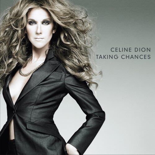 Celine Dion席琳&middot;狄翁 -《Taking Chances》(爱的契机)
