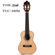 汤姆TOM TUC-680M 高端云杉木单板UKULELE 23寸尤克里里 乌克利利