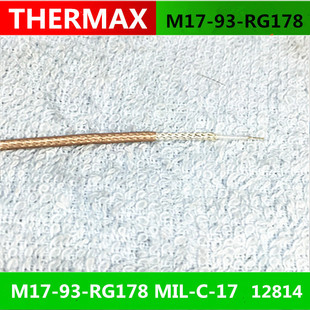 THERMAX M17-93-RG178 MIL-C-17 12814 50-1 高温镀银同轴屏蔽线